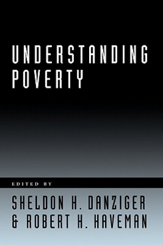 Книга Understanding Poverty Sheldon H. Danziger