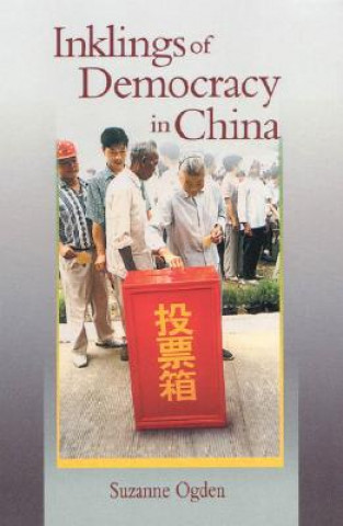 Buch Inklings of Democracy in China Suzanne Ogden