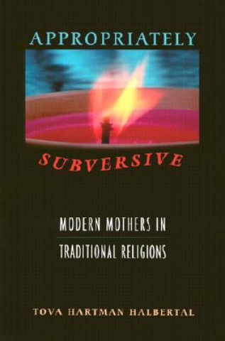 Knjiga Appropriately Subversive Tova Hartman Halbertal