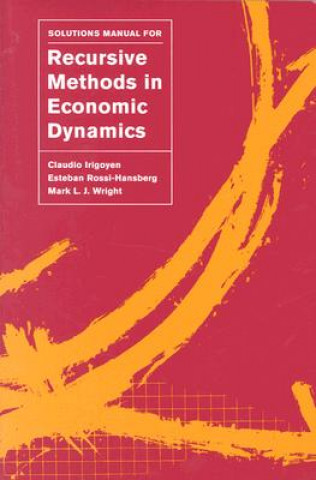 Buch Solutions Manual for Recursive Methods in Economic Dynamics Claudio Irigoyen