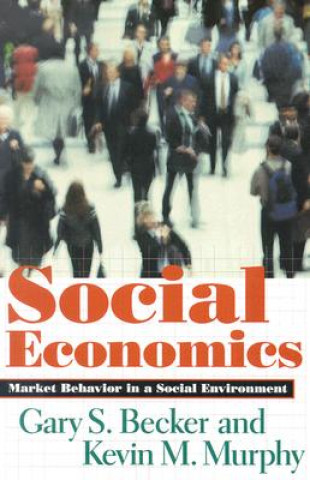 Kniha Social Economics Gary S. Becker