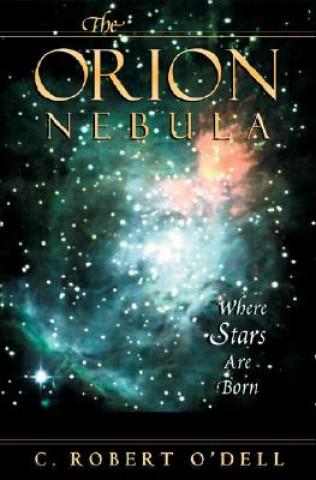 Kniha Orion Nebula C.Robert O'Dell
