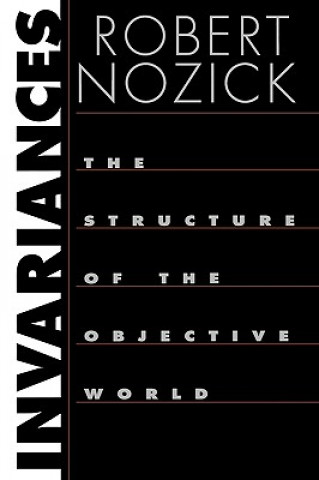 Kniha Invariances Robert Nozick