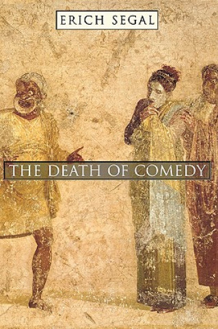 Knjiga Death of Comedy Erich Segal