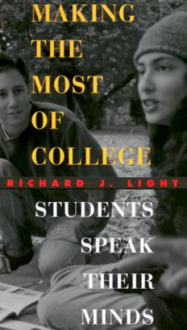 Kniha Making the Most of College Richard J. Light