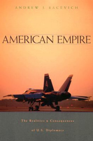 Book American Empire A.J. Bacevich