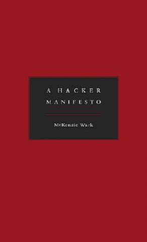 Kniha Hacker Manifesto McKenzie Wark