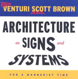 Kniha Architecture as Signs and Systems Robert Venturi