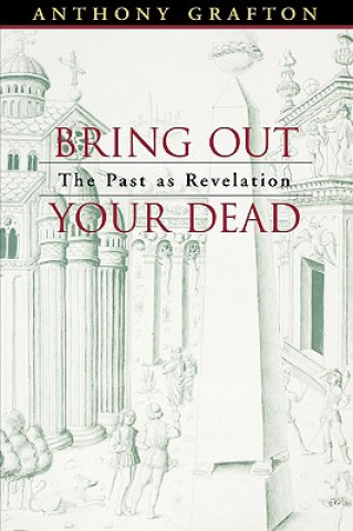 Buch Bring Out Your Dead Anthony Grafton