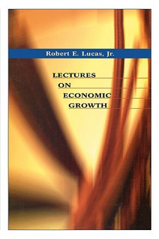 Книга Lectures on Economic Growth Robert E. Lucas