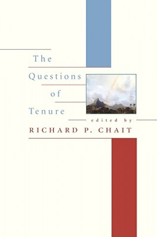Knjiga Questions of Tenure Richard P. Chait