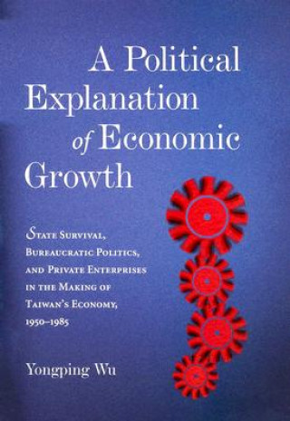 Buch Political Explanation of Economic Growth Yongping Wu