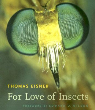 Kniha For Love of Insects Thomas Eisner