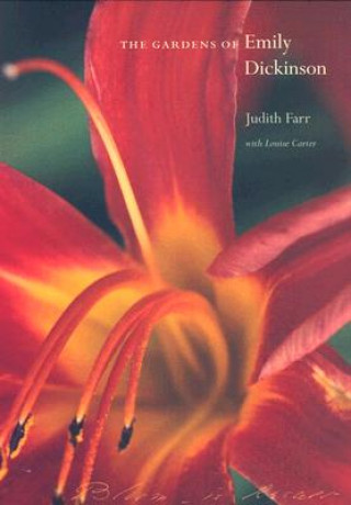 Książka Gardens of Emily Dickinson Judith Farr