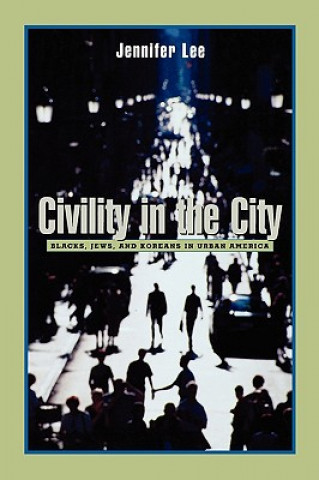 Kniha Civility in the City Jennifer Lee
