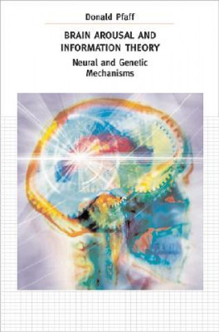 Book Brain Arousal and Information Theory Donald W. Pfaff