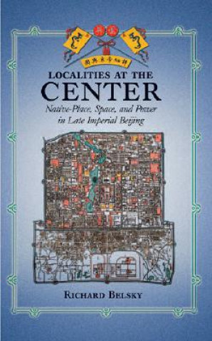 Livre Localities at the Center Richard Belsky