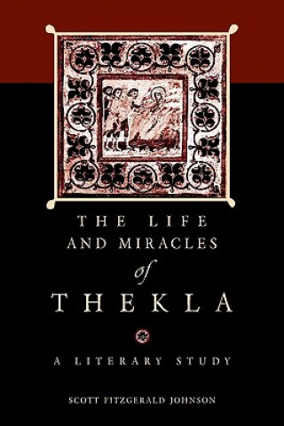 Carte Life and Miracles of Thekla Scott Fitzgerald Johnson