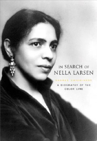 Kniha In Search of Nella Larsen George Hutchinson