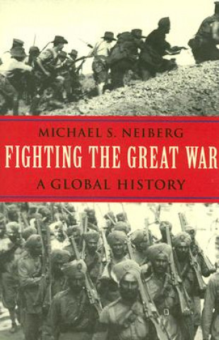 Carte Fighting the Great War Michael S. Neiberg