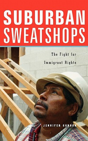 Kniha Suburban Sweatshops Jennifer Gordon