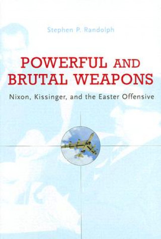 Carte Powerful and Brutal Weapons Stephen P. Randolph