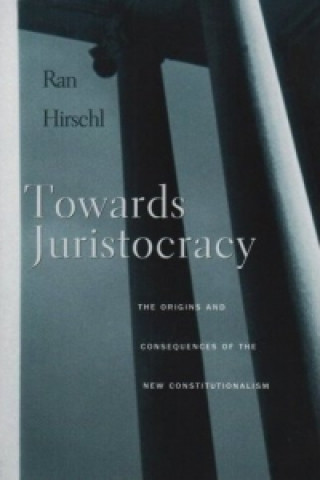Carte Towards Juristocracy Ran Hirschl