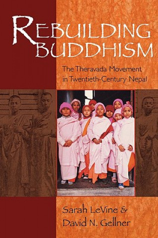 Könyv Rebuilding Buddhism David N. Gellner