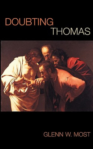 Carte Doubting Thomas Glenn W. Most