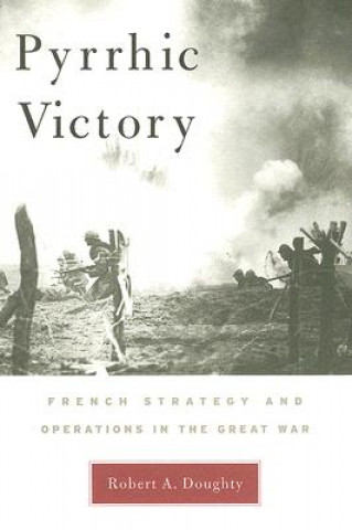 Kniha Pyrrhic Victory Robert Allan Doughty