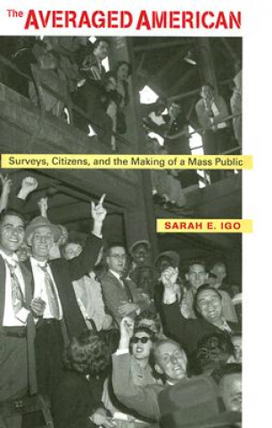 Книга Averaged American Sarah E. Igo
