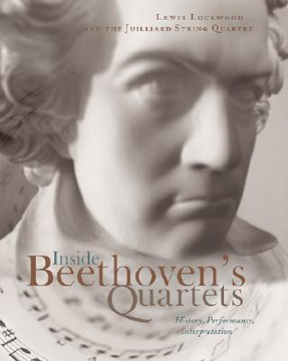 Książka Inside Beethoven's Quartets Lewis Lockwood