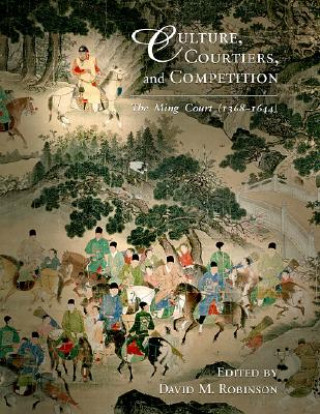 Könyv Culture, Courtiers, and Competition David M. Robinson