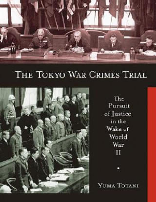 Książka Tokyo War Crimes Trial Yuma Totani