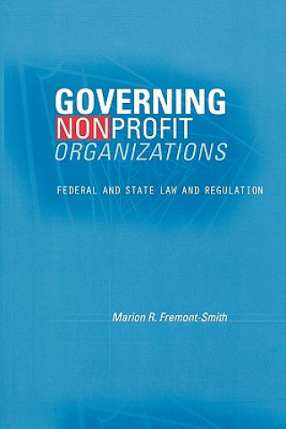 Kniha Governing Nonprofit Organizations Marion R. Fremont-Smith