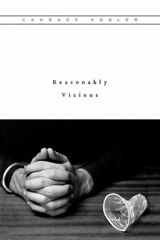 Knjiga Reasonably Vicious Candace Vogler