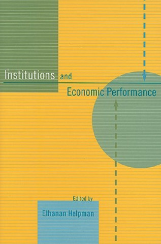 Książka Institutions and Economic Performance Elhanan Helpman