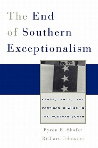 Livre End of Southern Exceptionalism Byron E. Shafer