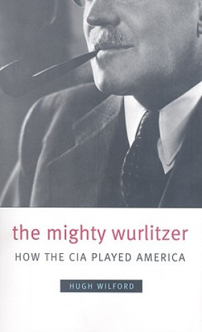 Kniha Mighty Wurlitzer Hugh Wilford