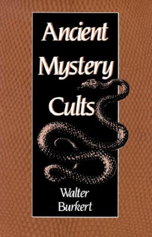 Carte Ancient Mystery Cults Walter Burkert