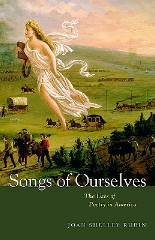 Książka Songs of Ourselves Joan Shelley Rubin