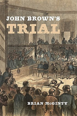 Carte John Brown's Trial Brian McGinty
