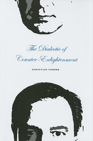 Książka Dialectic of Counter-Enlightenment Christian Thorne