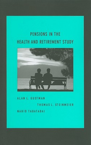 Könyv Pensions in the Health and Retirement Study Alan L. Gustman