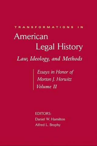 Carte Transformations in American Legal History Daniel W. Hamilton