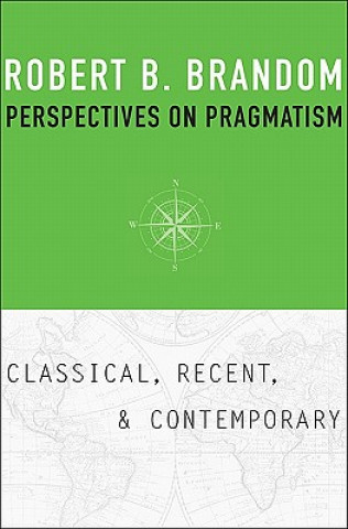 Książka Perspectives on Pragmatism Robert B. Brandom