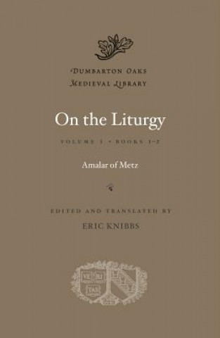Kniha On the Liturgy Amalar of Metz