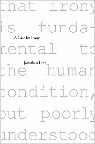 Kniha Case for Irony Jonathan Lear