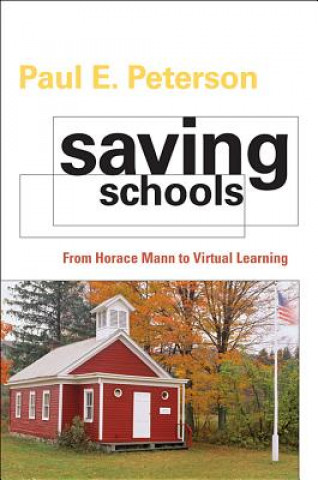 Könyv Saving Schools Paul E. Peterson