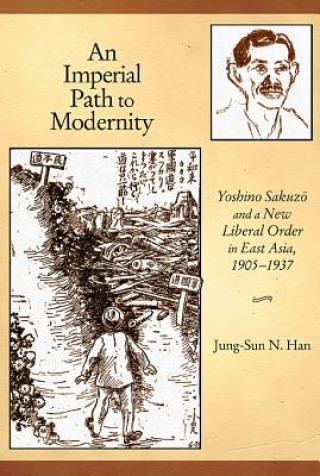 Kniha Imperial Path to Modernity Jung-Sun N. Han